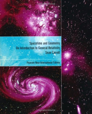 Spacetime and Geometry: An Introduction to General Relativity - Sean Carroll
