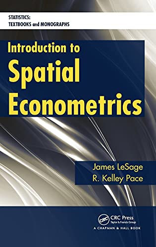 Spatial Econometrics by James LeSage, Robert Kelley Pace