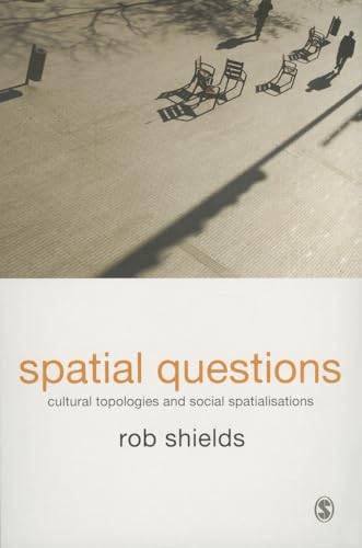 Spatial questions: Cultural topologies and social spatialisations