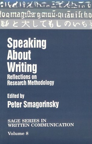 Speaking about Writing : Reflections on Research Methodology