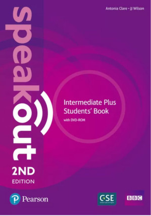 Speakout Intermediate Plus Students' Book - Clare Antonia,Wilson J.J.