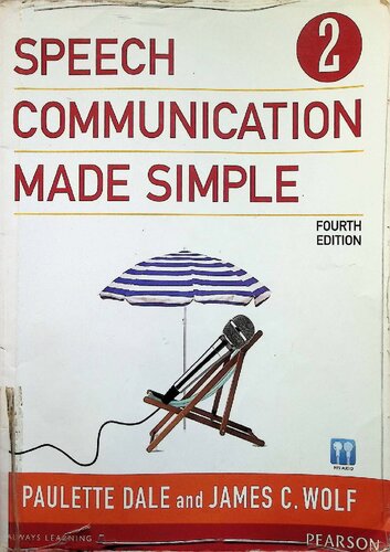 Speech Communication Made Simple - 2 2 - Paulette Dale and James C. Wolf