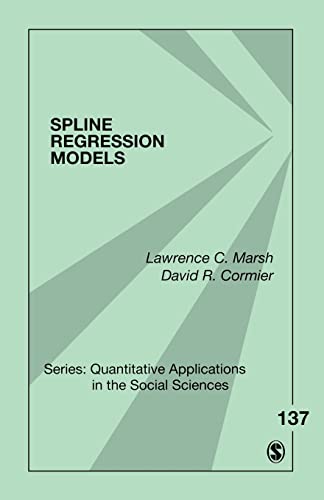 Spline Regression Models by Lawrence C. Marsh and David R. Cormier
