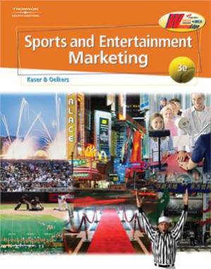 Sports and Entertainment Marketing By Kaser Ken, Oelkers Dotty Boen. - 9781592008667