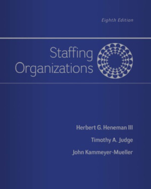 Staffing organizations By Kammeyer-Mueller, John; Heneman, Herbert G.; Judge, Tim