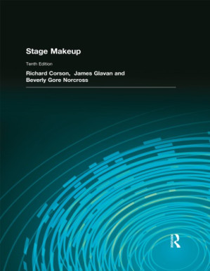 Stage Makeup, 10th Edition - Corson, Richard; Glavan, James; Norcross, Beverly Gore
