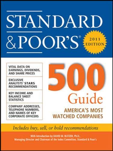 Standard & Poor''s 500 Guide, 2011 Edition (Standard and Poor's 500 Guide)