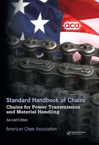 Standard Handbook of Chains : Chains for Power Transmission And Material Handling