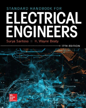 Standard handbook for electrical engineers By Surya Santoso; H. Wayne Beaty (eds.)