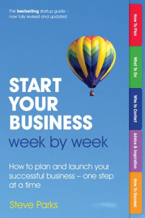 Start Your Business Week by Week, - Steve Parks;
