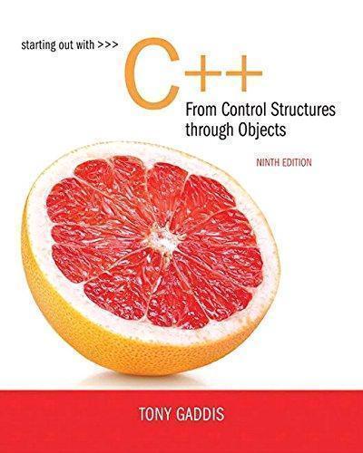Starting Out With C From Control Structures To Objects 9Th Edition Scanned