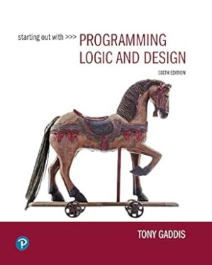 Starting Out With Programming Logic and Design, 6e - Tony Gaddis