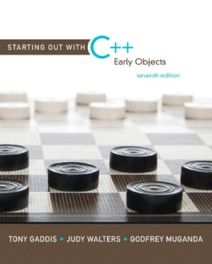 Starting Out with C++: Early Objects - Tony Gaddis, Judy Walters, Godfrey Muganda - 9780131377141-1