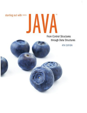 Starting Out with Java: From Control Structures through Data Structures (What's New in Computer Science) - Gaddis, Tony, Muganda, Godfrey