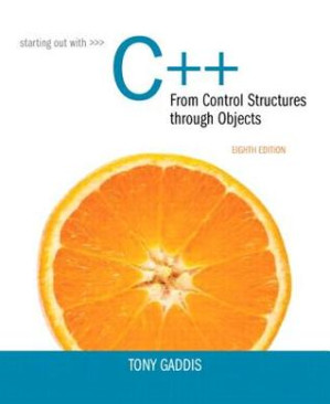 Starting out with C++: from control structures through objects - Gaddis, Tony