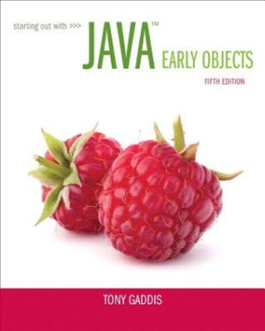 Starting out with Java. Early objects - Gaddis, Tony