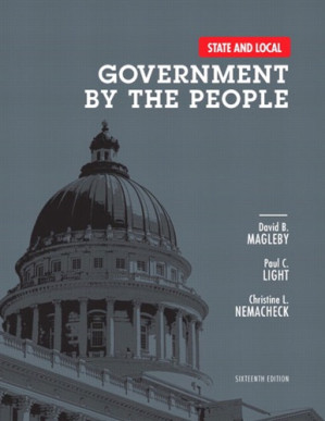 State and Local Government by the People - David B. Magleby, Paul C. Light, Christine L. Nemacheck
