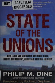 State of the unions: how labor can strengthen the middle class, improve our economy, and regain political influence