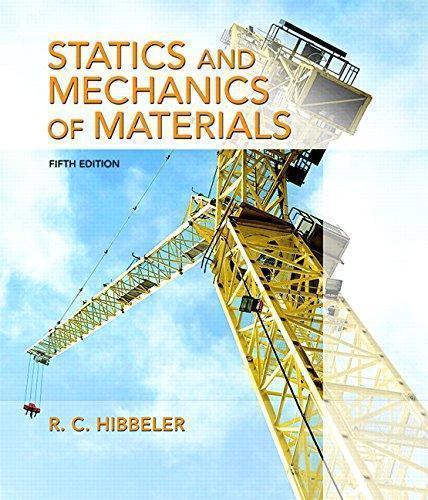 Statics And Mechanics Of Materials 5Th Edition