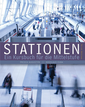 Stationen: Ein Kursbuch für die Mittelstufe By Prisca Augustyn and Nikolaus Euba - 9781305110397