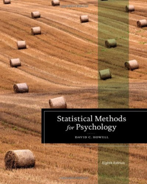 Statistical Methods for Psychology, 8th Ed By David C. Howell