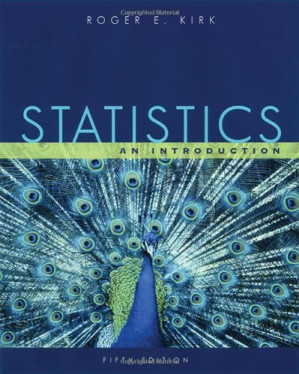 Statistics: An Introduction, 5th Edition By Roger E. Kirk