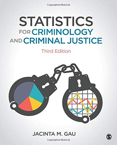 Statistics For Criminology And Criminal Justice - 3rd Edition