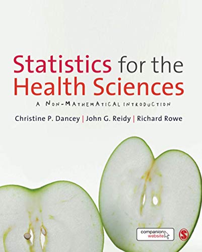 Statistics For The Health Sciences: A Non-Mathematical Introduction - 1st Edition