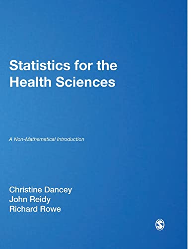 Statistics For The Health Sciences: A Non-Mathematical Introduction