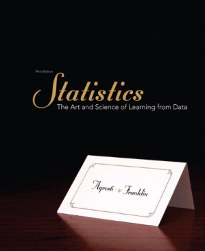 Statistics: The Art and Science of Learning from Data - Alan Agresti, Christine Franklin