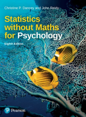 Statistics Without Maths For Psychology - Christine Dancey - 9781292276458