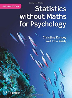 Statistics Without Maths for Psychology - Chistine Dancey, John Reidy