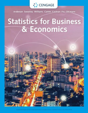 Statistics for Business & Economics By David R. Anderson, Dennis J. Sweeney, Thomas A. Williams