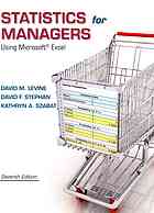 Statistics for managers using Microsoft Excel - Stephan, David; Szabat, Kathryn A.; Levine, David M.
