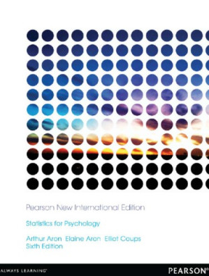 Statistics for psychology : Pearson new international edition - Aron, Arthur; Aron, Elaine; Coups, Elliot J