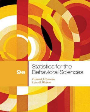 Statistics for the Behavioral Sciences By Frederick J Gravetter, Larry B. Wallnau
