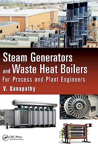 Steam Generators and Waste Heat Boilers: For Process and Plant Engineers - 9781482247121