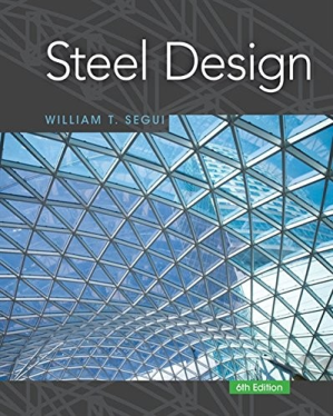 Steel Design By Segui, William T.