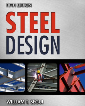 Steel design By William T Segui - 9781111344429