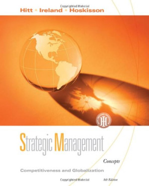 Strategic Management: Competitiveness and Globalization , Eighth Edition (Concepts and Cases)
