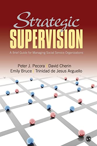 Strategic Supervision : A Brief Guide for Managing Social Service Organizations