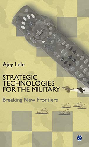 Strategic Technologies for the Military: Breaking New Frontiers