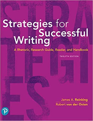 Strategies for Successful Writing: A Rhetoric, Research Guide, Reader and Handbook, Rental Edition, 12th Edition - Reinking, James