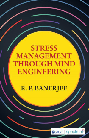 Stress Management Through Mind Engineering