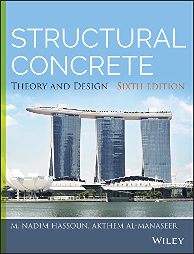 Structural Concrete: Theory and Design - 6th Edition