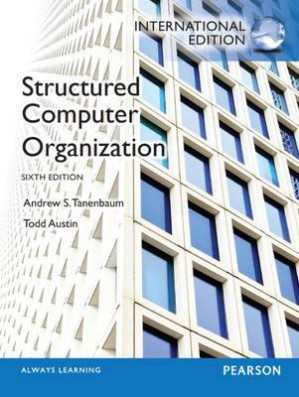 Structured computer organization - Tanenbaum, Andrew Stuart; Austin, Todd; Chandavarkar, B.R - 9789332586239