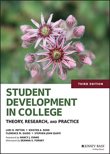 Student Development in College: Theory, Research, and Practice - 3rd Edition