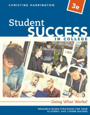 Student Success in College: Doing What Works!, 3rd ed. By Christine Harrington