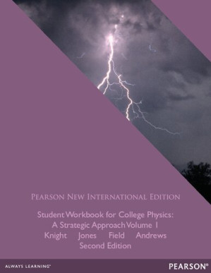 Student Workbook for College Physics: Pearson New International Edition:A Strategic Approach Volume 1 (Chs. 1-16) - Randall Knight