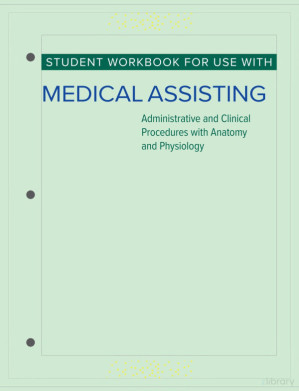 Student Workbook for Medical Assisting - Administrative and Clinical Procedures (May 17, 2023)_(1264964501)_(McGraw Hill)